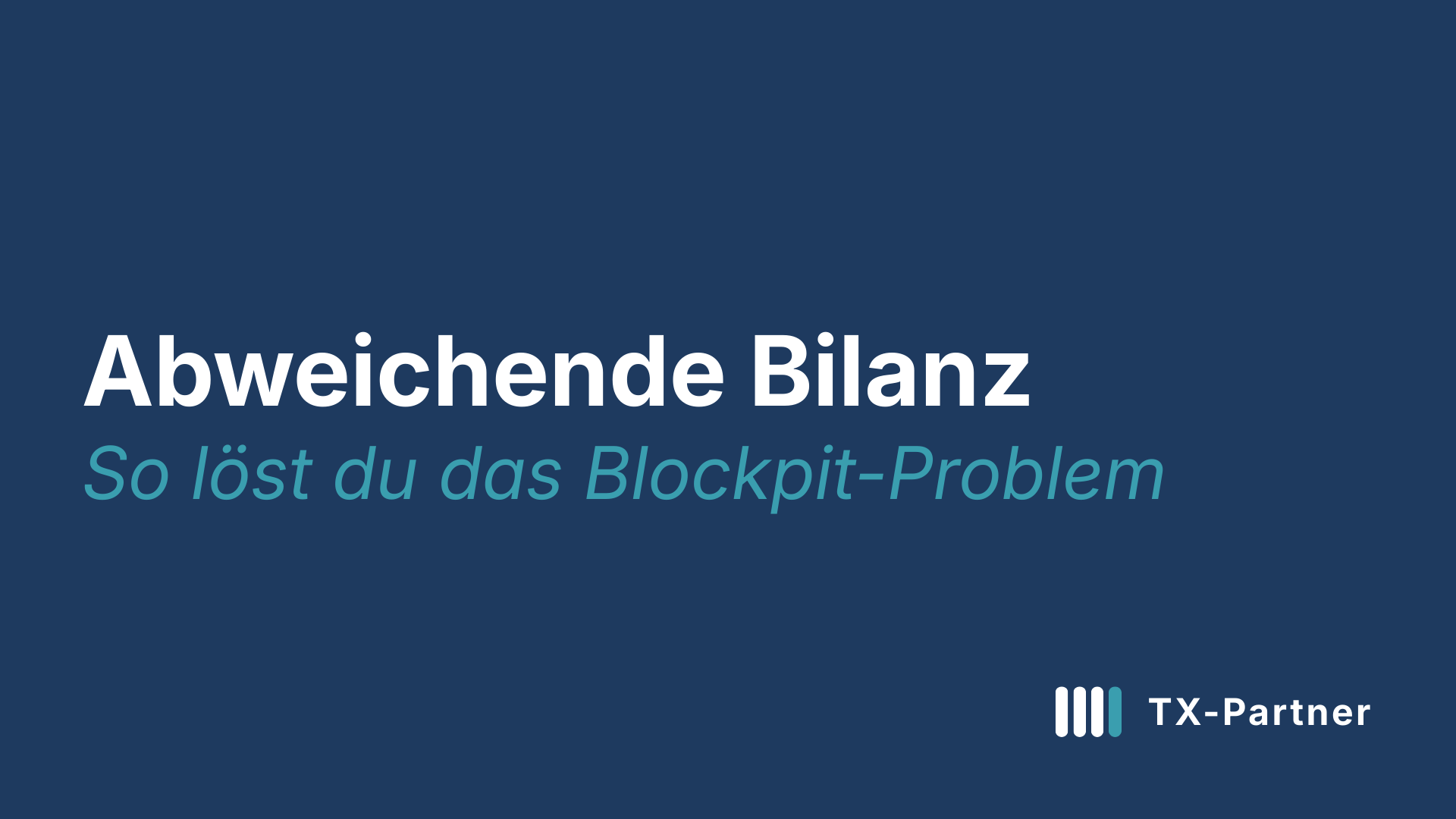 Abweichende Bilanz in Blockpit lösen: Ursachen und Korrektur