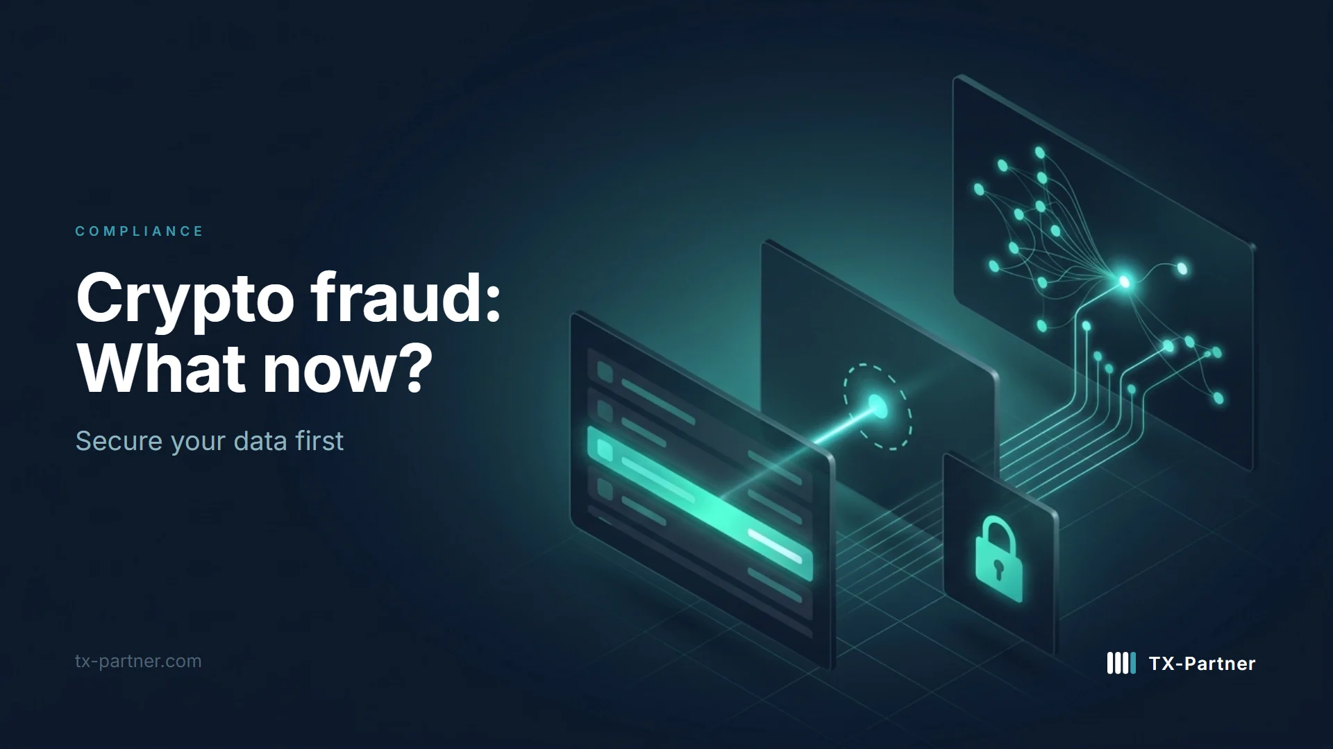Crypto fraud: what to do now, and why your data comes first