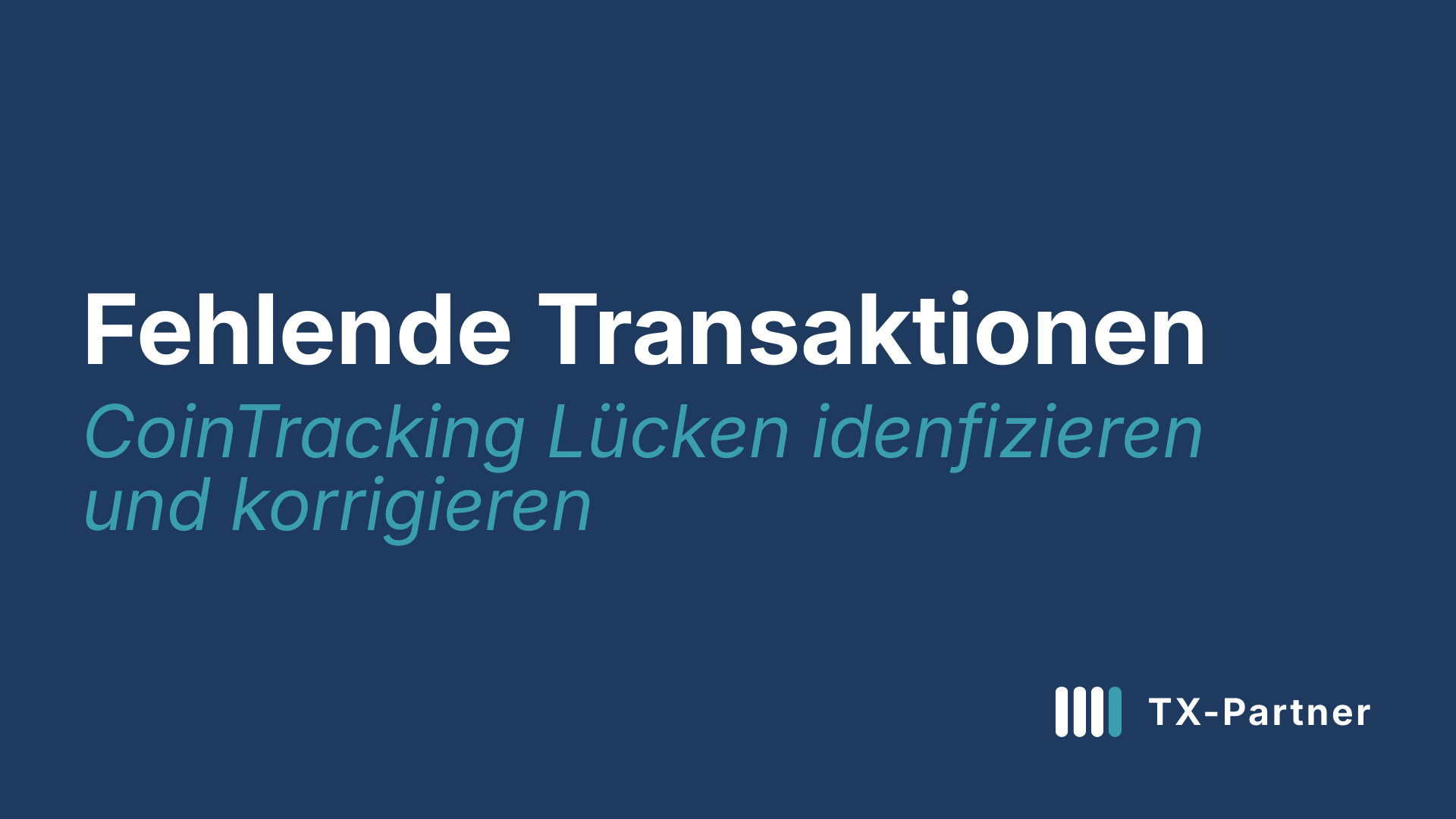 CoinTracking Fehlende Transaktionen finden und ergänzen